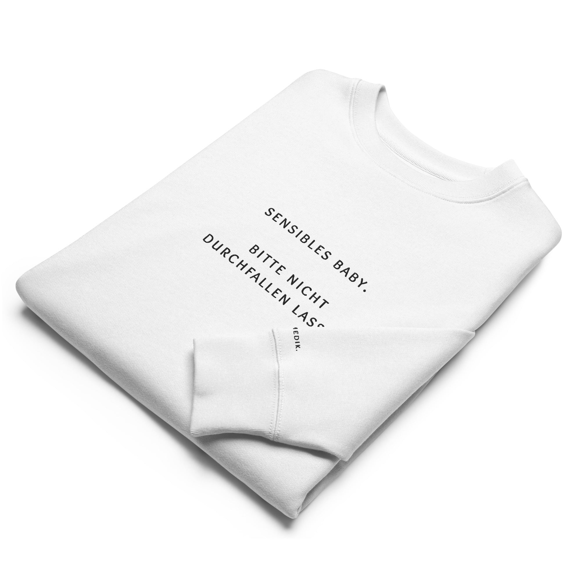 sensibles baby. bitte nicht durchfallen lassen. Premium Sweatshirt - not medik.