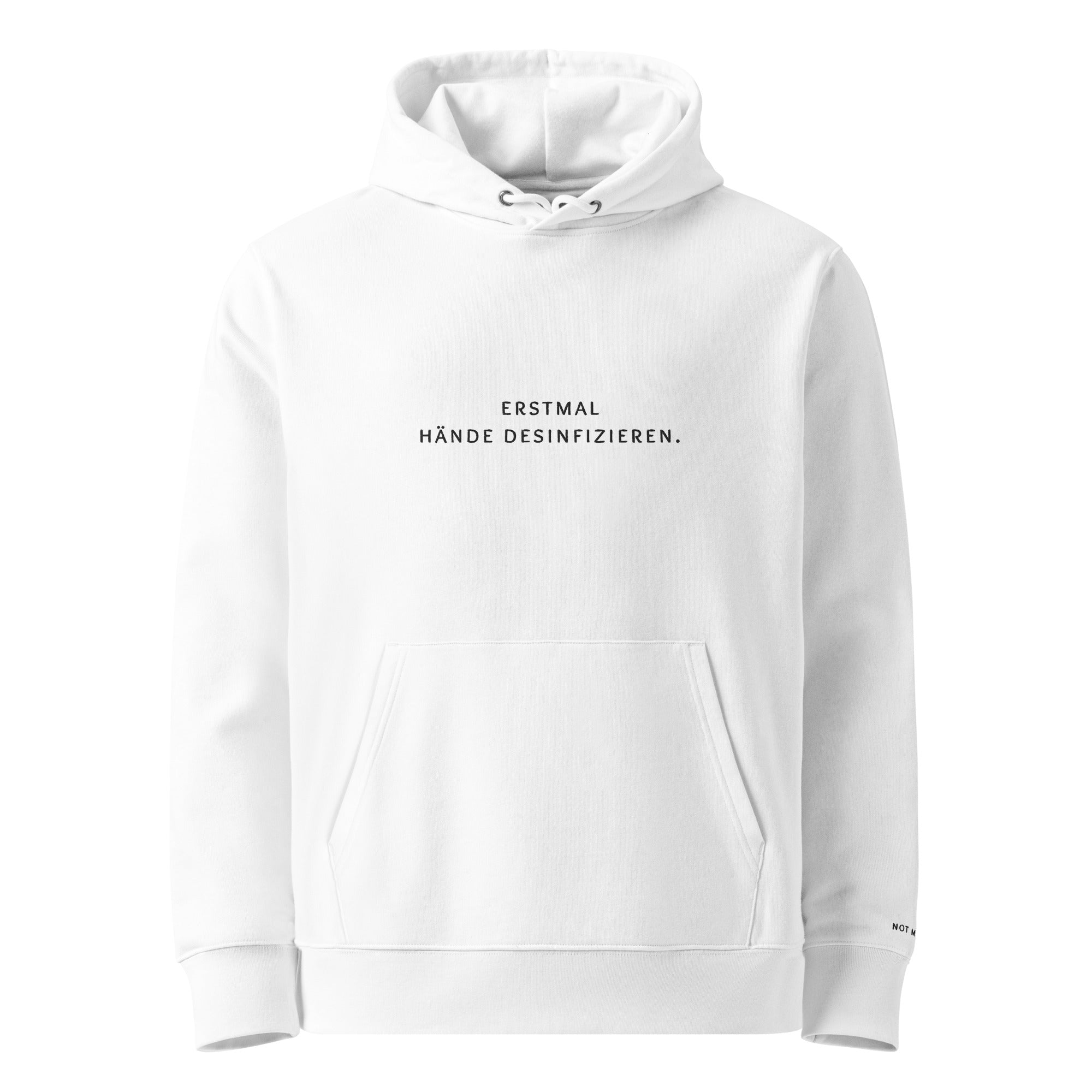 erstmal hände desinfizieren. Premium Hoodie - not medik.